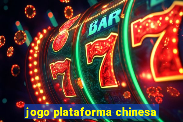 jogo plataforma chinesa